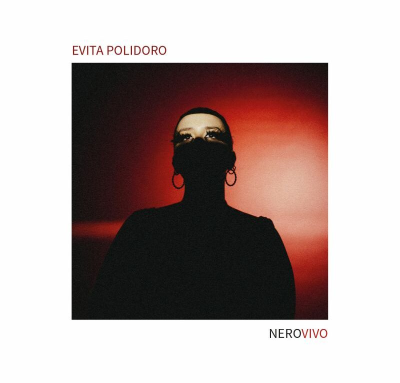 Evita Polidoro, «Nerovivo», Tǔk Music 2024, 1 CD